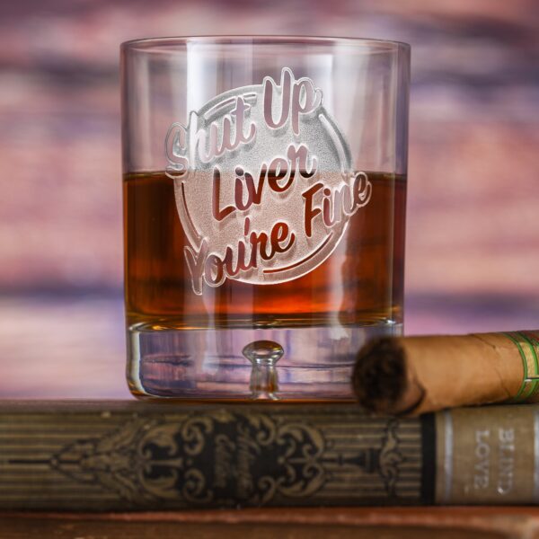 limotti “Shut Up Liver, You’re Fine” Whiskey Glass – Engraved Crystal Bourbon Rocks Tumbler
